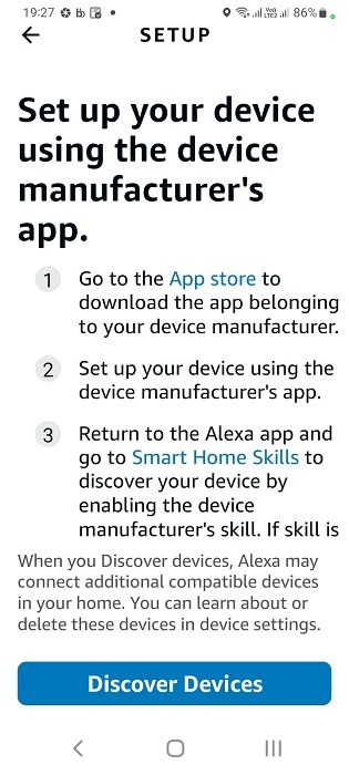 Device setup instructions and Discover Devices in Alexa app for the manufacturer app.