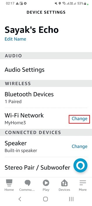 Click "Change" next to Wi-Fi network in Echo device settings on Alexa app for Android. 