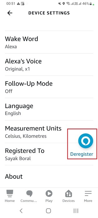 Click deregister in Echo device settings on Alexa app in Android. 