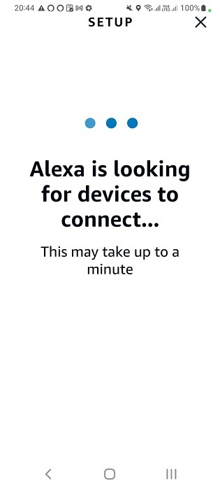 Alexa displays messages it is looking for devices to connect to. 
